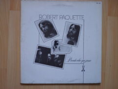 Robert Paquette - Prends celui qui passe