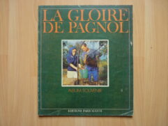 La gloire de Pagnol - Album souvenir