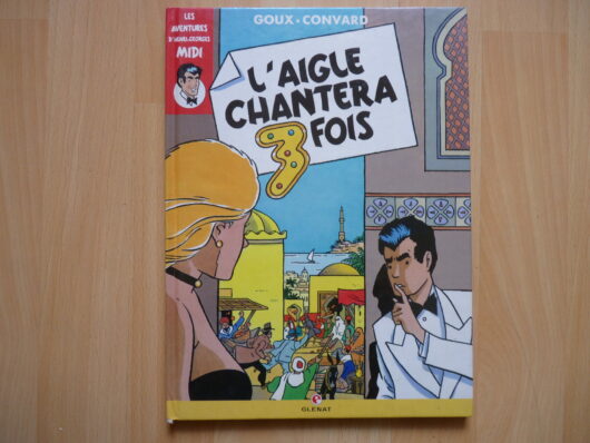 Henri Georges Midi T2 - L'aigle chantera 3 fois - EO