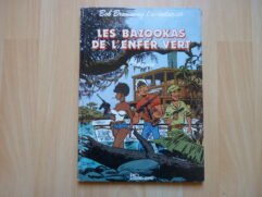 Bob Browning l'aventurier - Les bazookas de l'enfer vert - EO