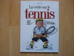 La vérité sur le tennis