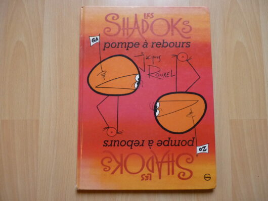 Les shadoks T2 - Pompe à rebours - EO