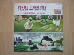 Danièle Delorme Yves Robert – Contes D'Andersen : Le vilain petit canard / La petite sirène