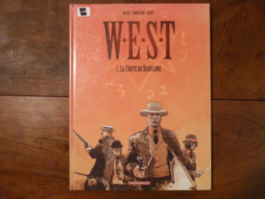 W.E.S.T T1 - La chute de Babylone
