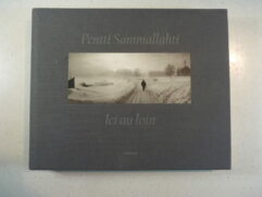 Pentti Sammallahti – Ici au loin