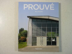 Jean Prouvé - 1901-1984 - La Dynamique de la Création par Niels Peters
