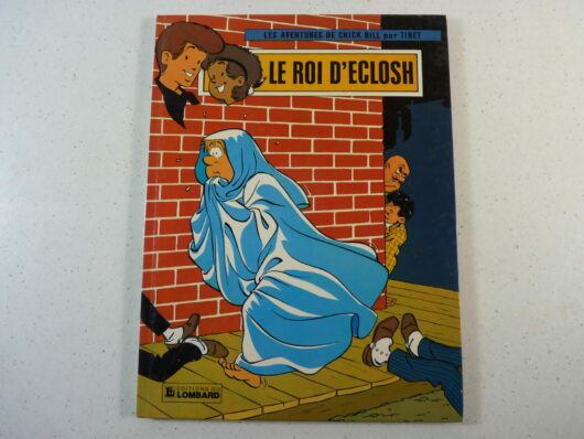 Chick Bill T33 - Le Roi d'Eclosh