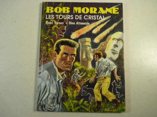 Bob Morane T4 - Les Tours de cristal