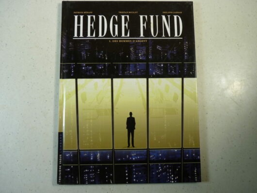 Hedge Fund T1 - Des hommes d'argent