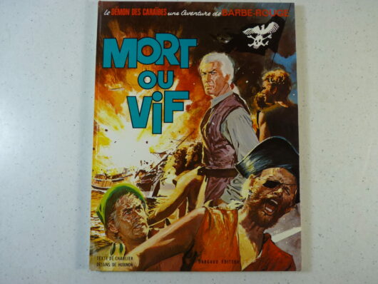 Barbe-Rouge T10 - Mort ou vif