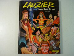 Tranches de vie T3 ( Lauzier)