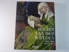 Rogier Van Der Weyden (1400-1464) - Maître des Passions