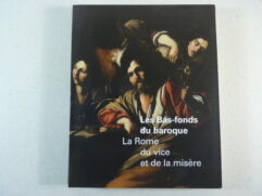 Les bas fonds du baroque – La Rome du vice et de la misère