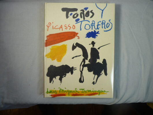Picasso, Toros Y Toreros - Dominguin Luis-Miguel