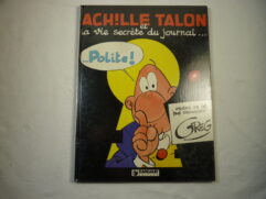 Achille Talon T33 - et la vie secrète du journal... Polite